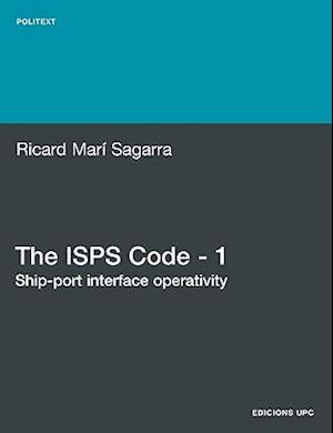 The ISPs Code - 1. Ship-Port Interface Operativity