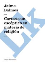 Cartas a un escéptico en materia de religión