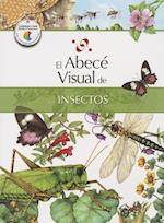 El Abece Visual de los Insectos = The Illustrated Basics of Insects