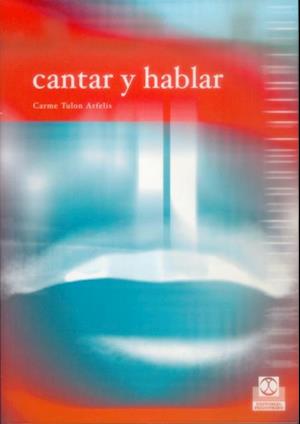 Cantar y Hablar