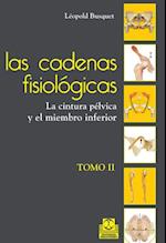 Las cadenas fisiológicas (Tomo II)