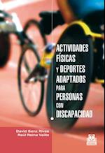 Actividades físicas y deportes adaptados para personas con discapacidad