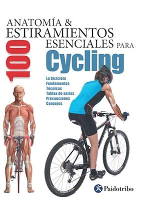 Anatomía & 100 estiramientos para Cycling (Color)