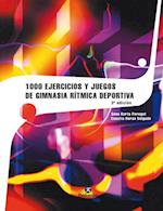 Mil ejercicios y juegos de gimnasia rítmica deportiva