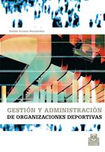 Gestión y administración de organizaciones deportivas