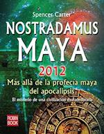 Nostradamus Maya 2012