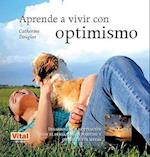 Aprende A Vivir Con Optimismo