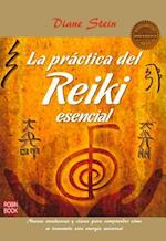 La Practica del Reiki Esencial