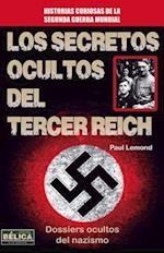 Los Secretos Ocultos del Tercer Reich