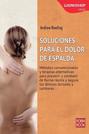 Soluciones Para El Dolor de Espalda