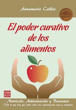 El Poder Curativo de Los Alimentos