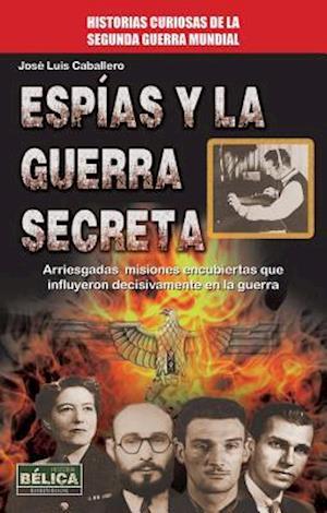 Espías Y La Guerra Secreta