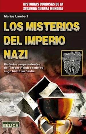 Los Misterios del Imperio Nazi