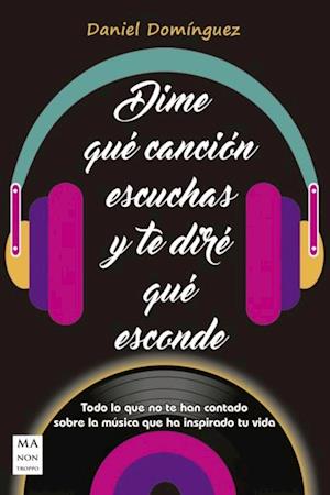 Dime qué canción escuchas y te diré qué esconde