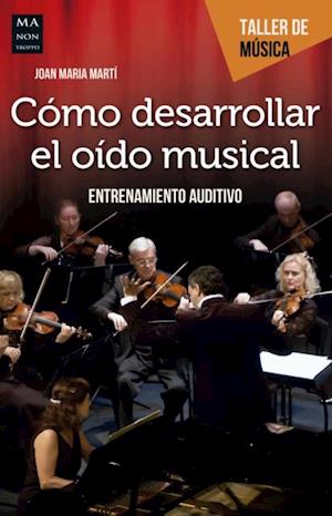 Cómo desarrollar el oído musical