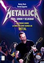 Metallica - Furia, Sonido y Velocidad