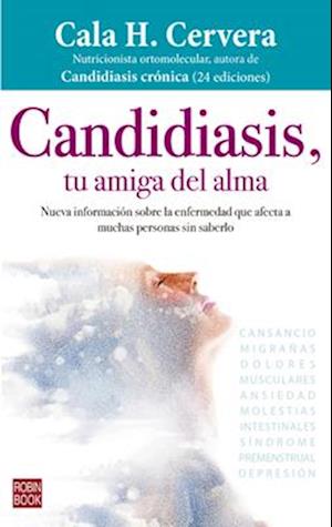 Candidiasis, Tu Amiga del Alma