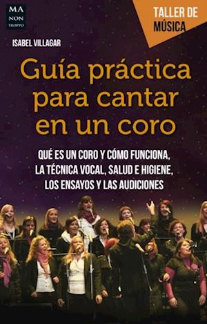 Guia practica para cantar en un coro