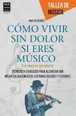 Como vivir sin dolor si eres musico