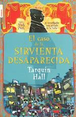 El Caso de la Sirvienta Desaparecida = The Case of the Missing Servant