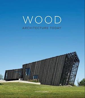 Wood Architecture Today