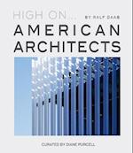 High On... American Architects