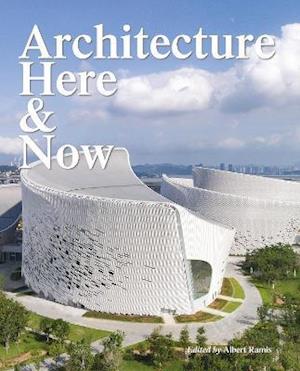 Architecture Here and Now