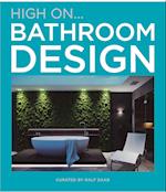 High On… Bathroom Design