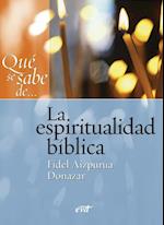 Qué se sabe de... La espiritualidad bíblica