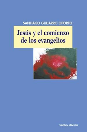 Jesús y el comienzo de los evangelios