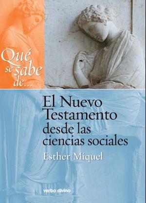 Qué se sabe de... El Nuevo Testamento desde las ciencias sociales