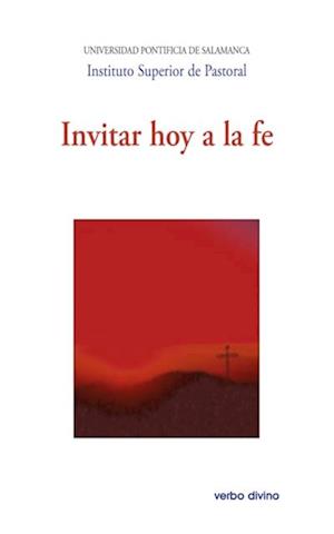 Invitar hoy a la fe