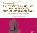 Para comprender las transformaciones sociales en el mundo contemporáneo