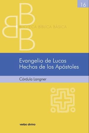 Evangelio de Lucas. Hechos de los Apóstoles