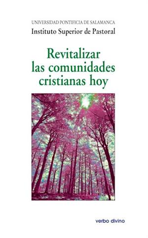 Revitalizar las comunidades cristianas hoy