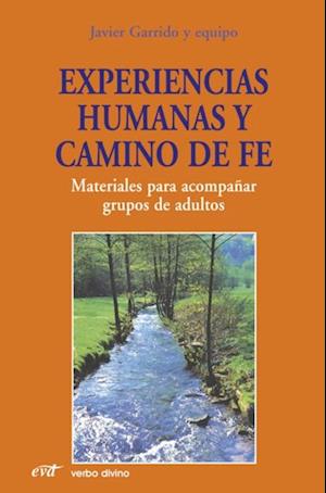 Experiencias humanas y camino de fe