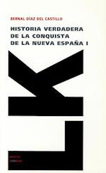 Historia Verdadera de la Conquista de la Nueva España I