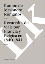 Recuerdos de viaje por Francia y Bélgica en 1840-1841