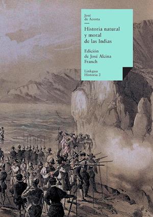 Historia natural y moral de las Indias