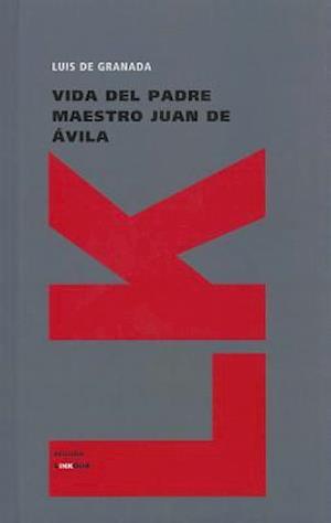 Vida del Padre Maestro Juan de Avila