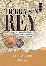 Tierra Sin Rey = Land Without a King