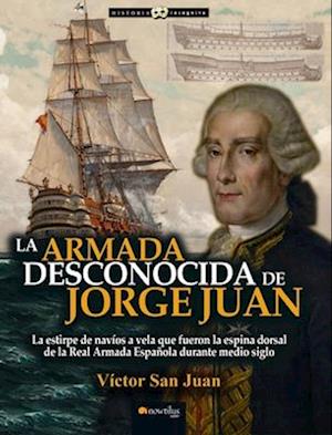 La Armada Desconocida de Jorge Juan