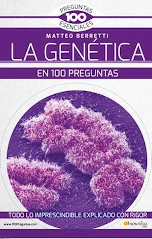 La Genetica En 100 Preguntas