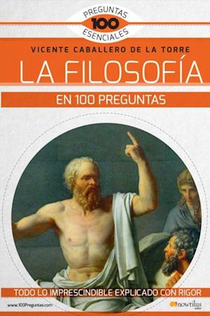 La filosofía en 100 preguntas