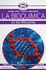 La bioquimica en 100 preguntas