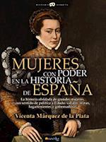 Mujeres Con Poder En La Historia de España