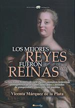 Los Mejores Reyes Fueron Reinas