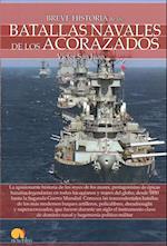 Breve Historia de Las Batallas Navales de Los Acorazados