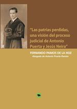 Las Patrias Perdidas, Una Visión del Proceso Judicial de Antonio Puerta y Jesús Neira