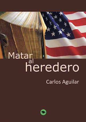 Matar Al Heredero